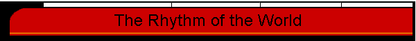 The Rhythm of the World