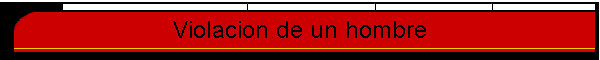Violacion de un hombre